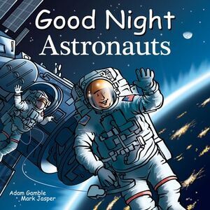 Good Night Astronauts -- Adam Gamble